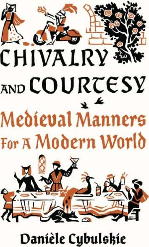 Chivalry and Courtesy av Daniele Cybulskie