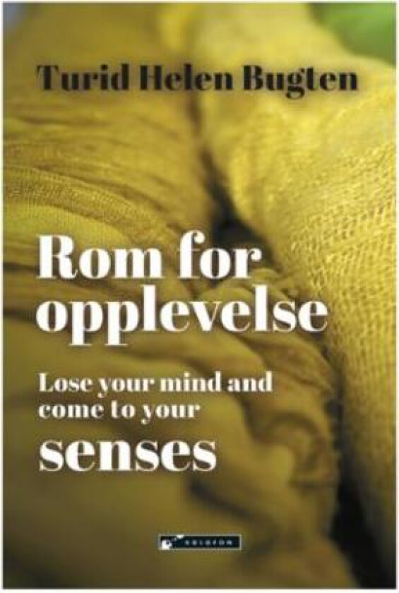 Rom for opplevelse av Turid Helen Bugten