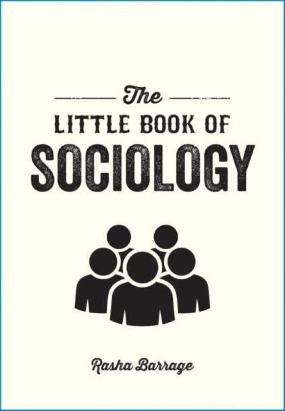 The Little Book of Sociology av Rasha Barrage