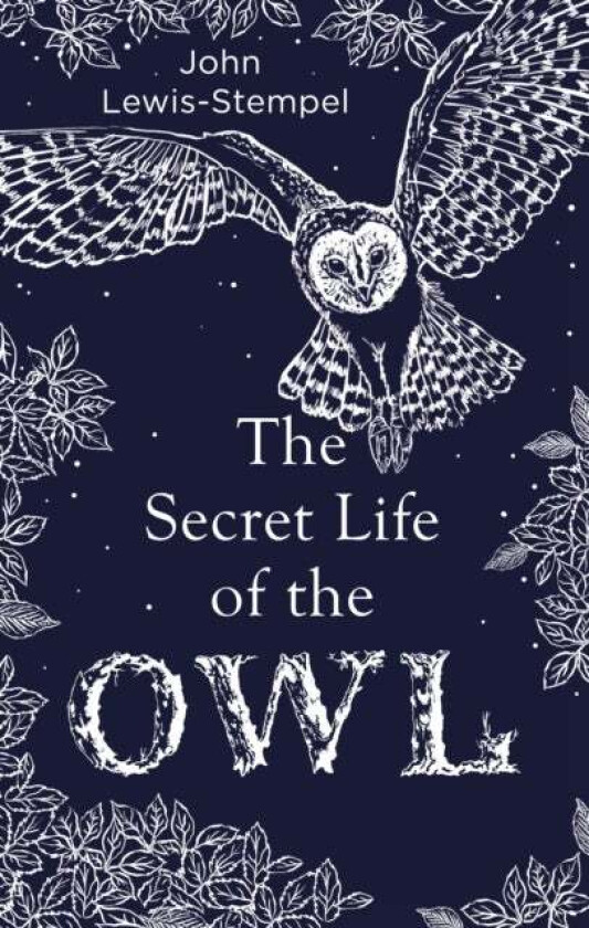 The Secret Life of the Owl av John Lewis-Stempel