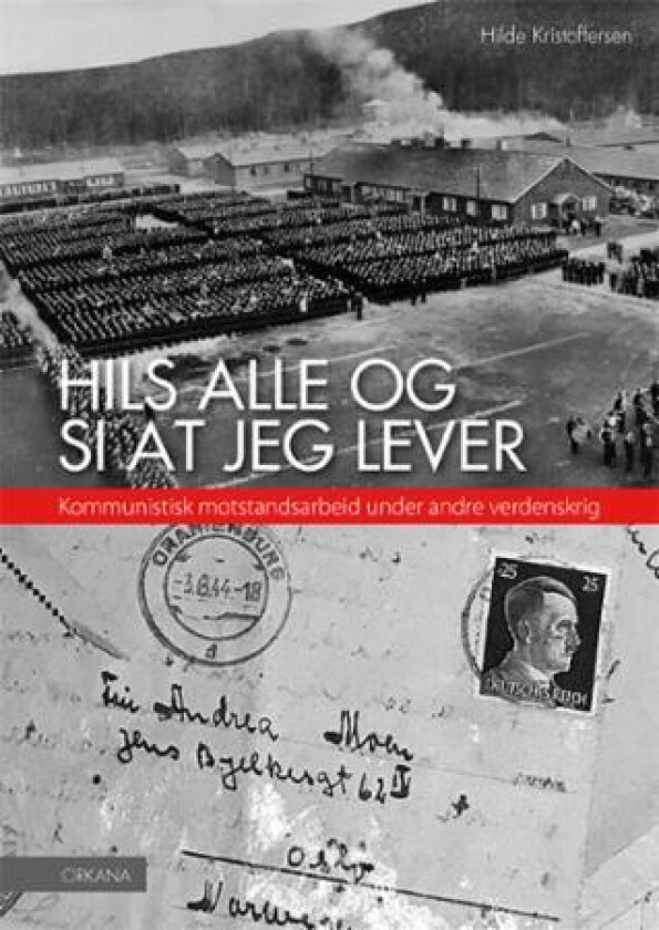 Hils alle og si at jeg lever av Hilde Kristoffersen