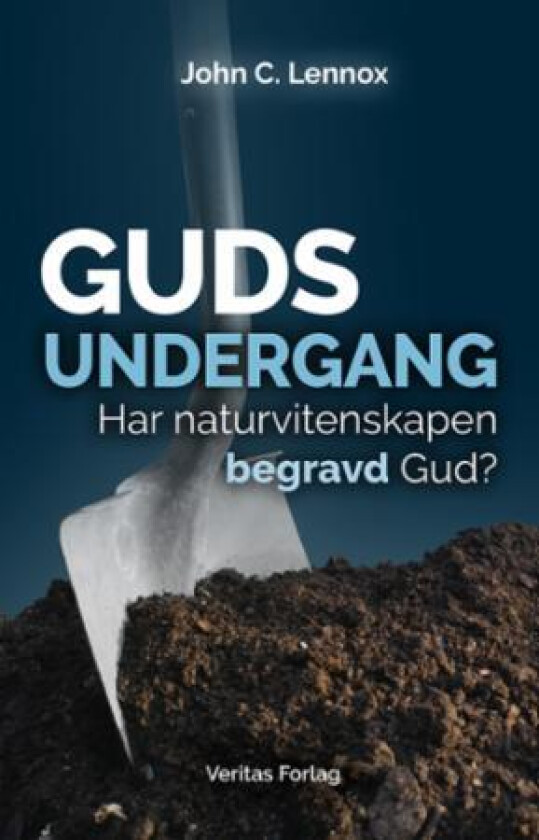 Guds undergang av John C. Lennox