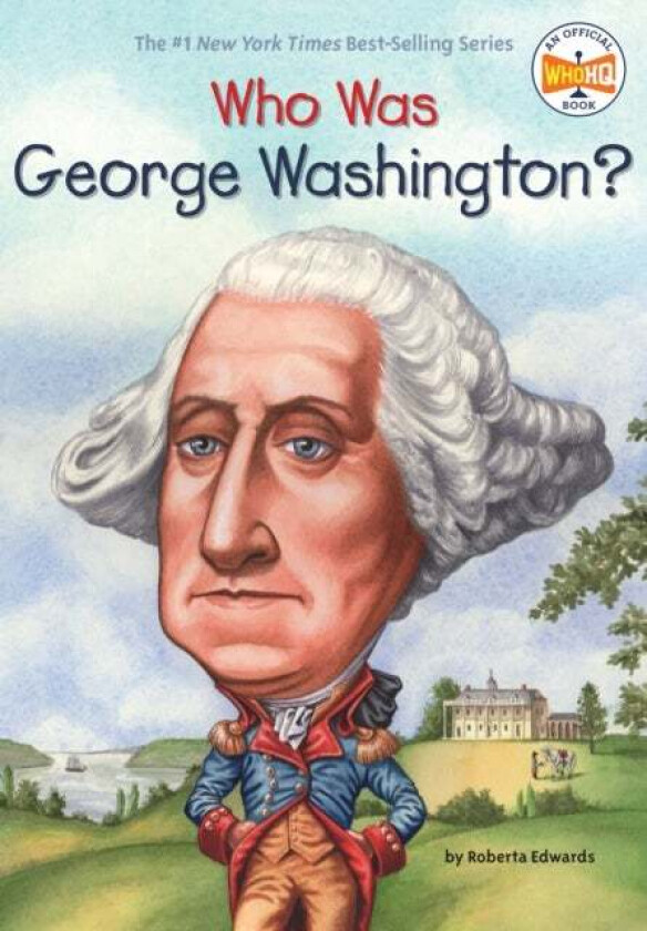 Who Was George Washington? av Roberta Edwards, Who HQ