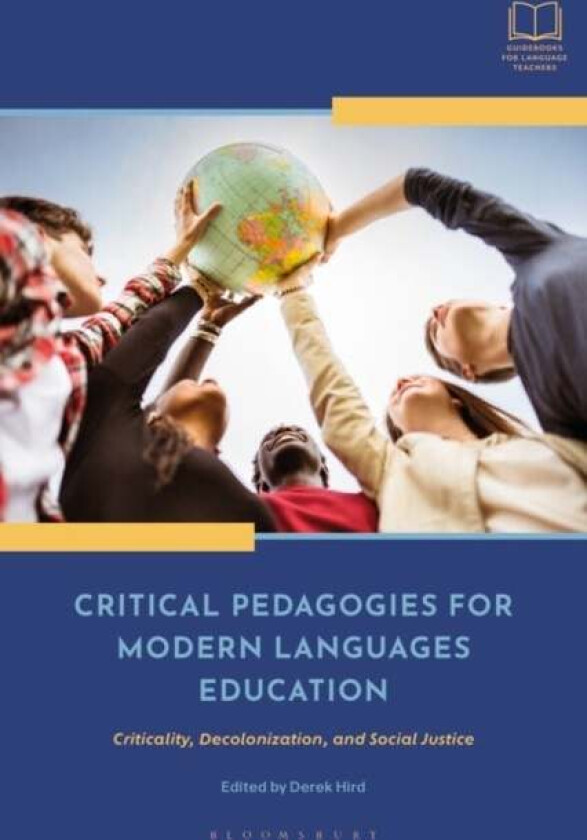 Critical Pedagogies for Modern Languages Education