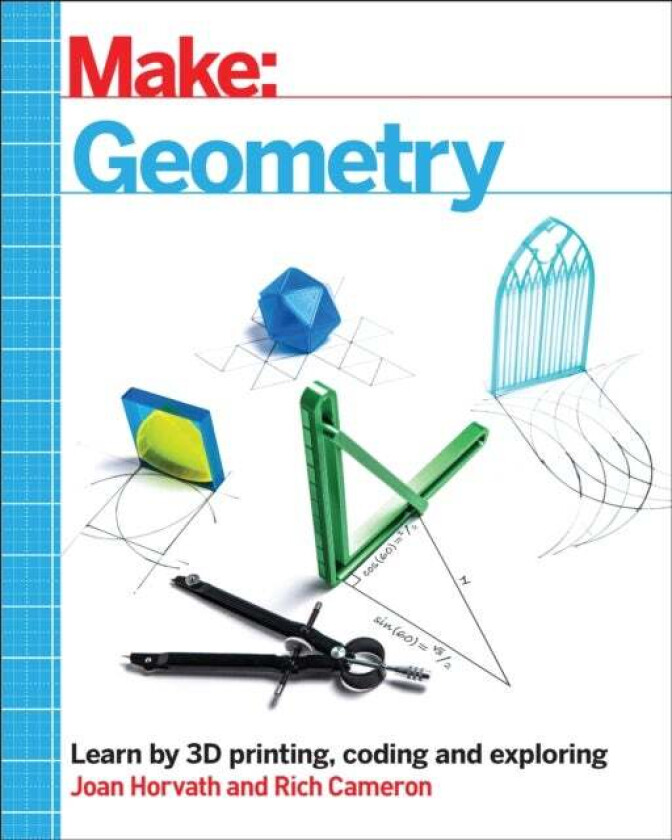 Make - Geometry av Joan Horvath, Richard H. Cameron