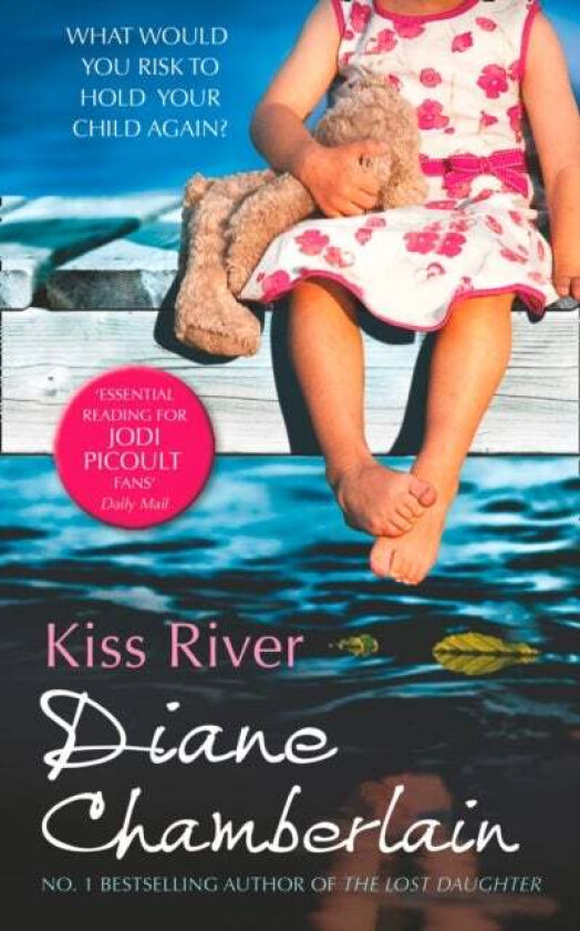 Kiss River av Diane Chamberlain