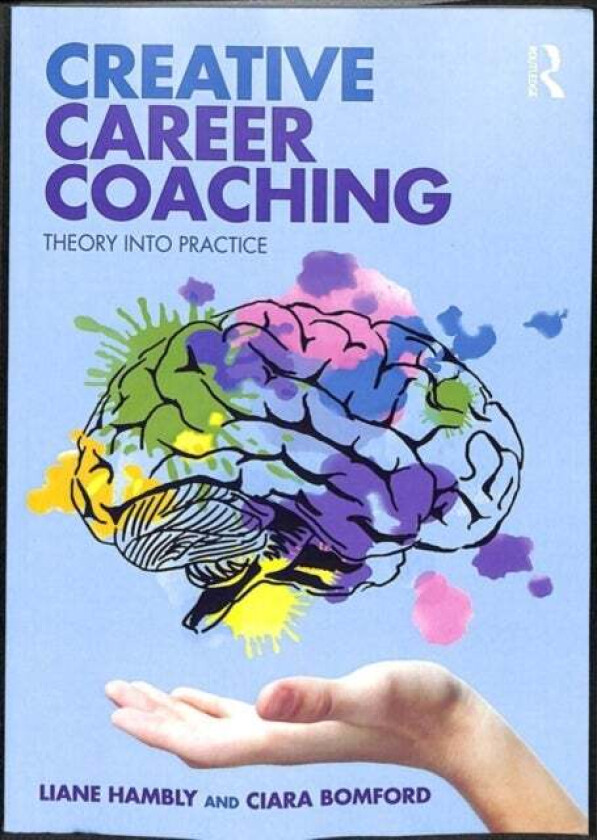 Creative Career Coaching av Liane (Coventry University UK) Hambly, Ciara Bomford