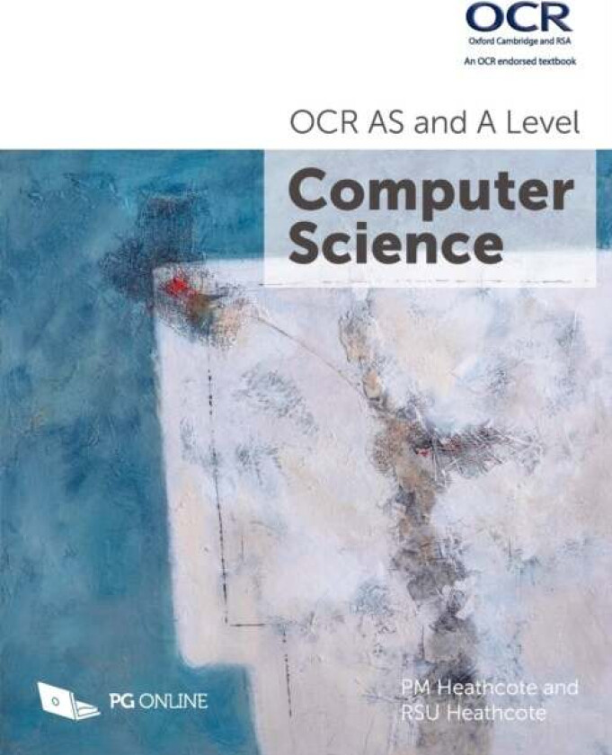 OCR AS and A Level Computer Science av PM Heathcote, RSU Heathcote