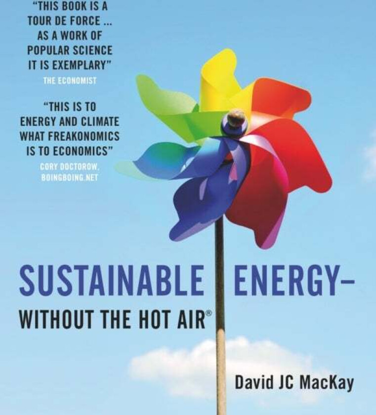 Sustainable Energy - without the hot air av David JC MacKay