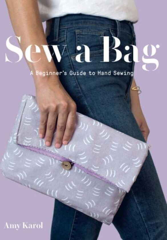 Sew a Bag av Amy Karol