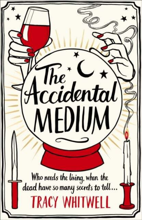 The Accidental Medium av Tracy Whitwell
