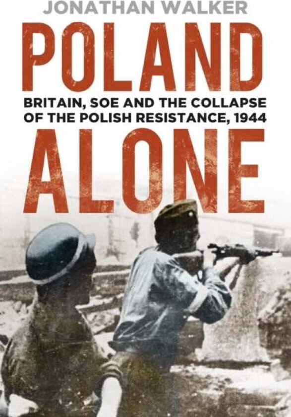 Poland Alone av Jonathan Walker