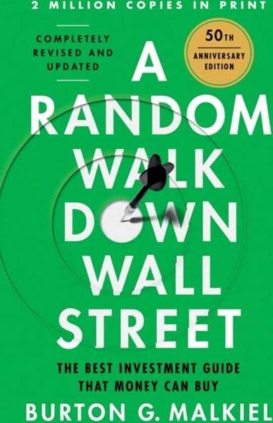 A Random Walk Down Wall Street av Burton G. (Princeton University) Malkiel