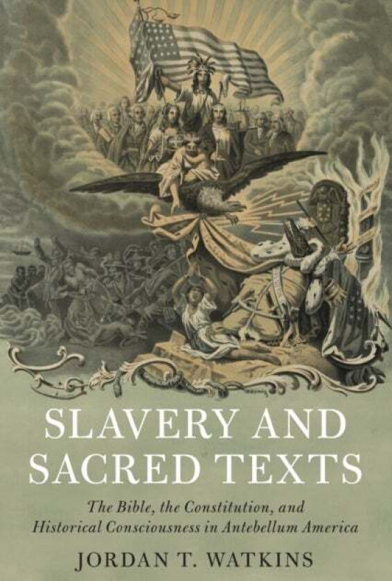 Slavery and Sacred Texts av Jordan T. (Brigham Young University Utah) Watkins