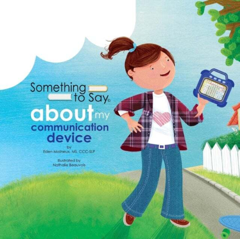 Something to Say about My Communication Device av Eden Molineux