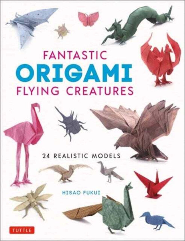 Fantastic Origami Flying Creatures av Hisao Fukui