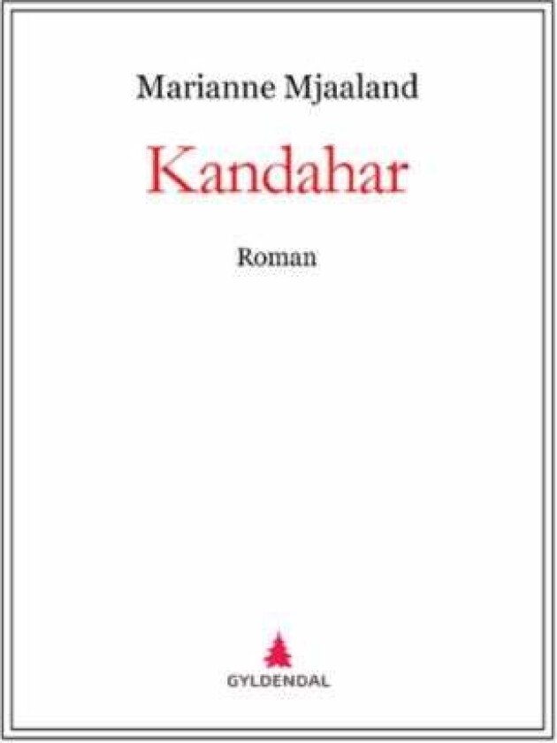 Kandahar av Marianne Mjaaland