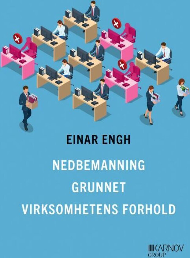 Nedbemanning grunnet virksomhetens forhold av Einar Engh