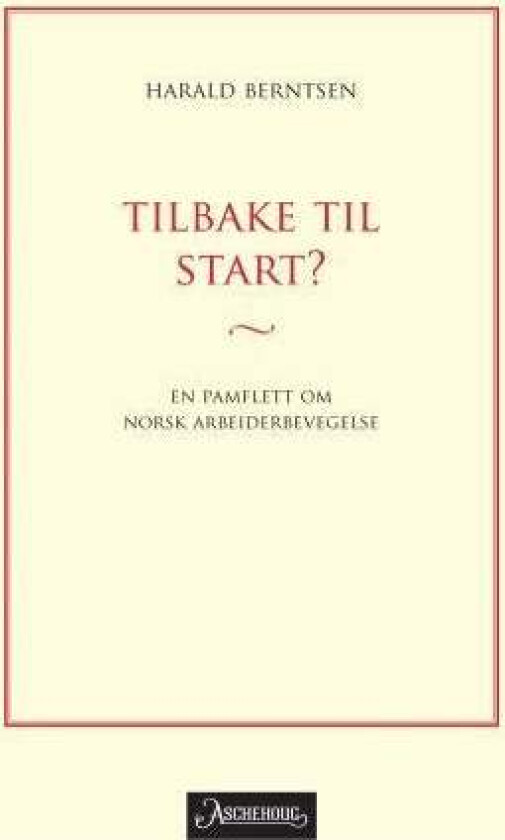 Tilbake til start? av Harald Berntsen