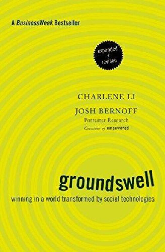Groundswell, Expanded and Revised Edition av Charlene Li, Josh Bernoff