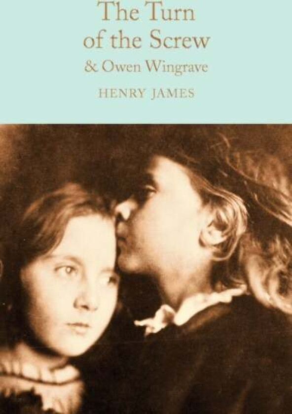 The Turn of the Screw and Owen Wingrave av Henry James