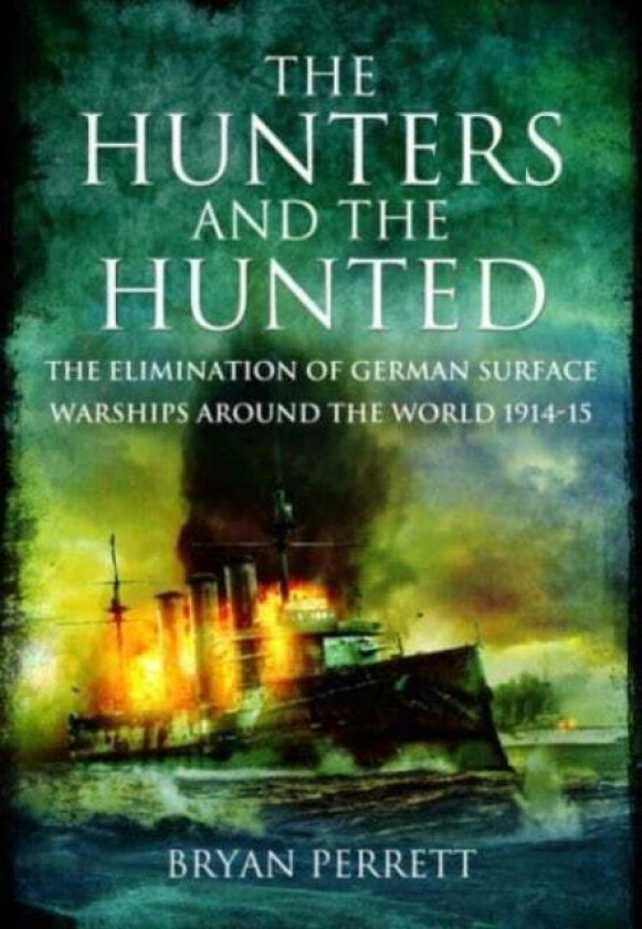 The Hunters and the Hunted av Bryan Perrett