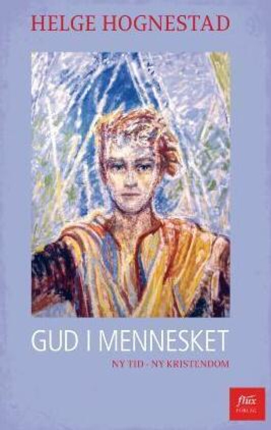 Gud i mennesket av Helge Hognestad