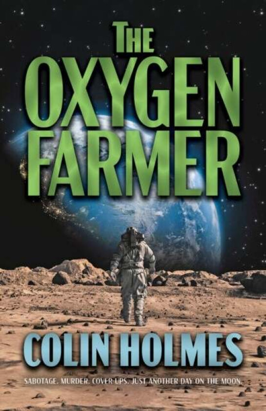 The Oxygen Farmer av Colin Holmes