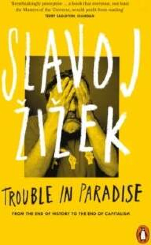Trouble in Paradise av Slavoj Zizek