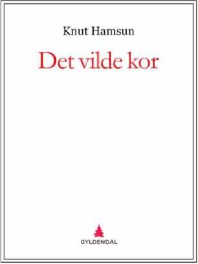 Det vilde kor av Knut Hamsun