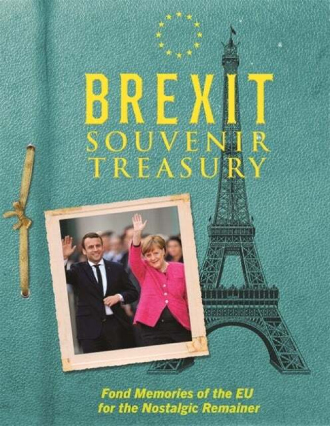 The Brexit Souvenir Treasury av Adam G Goodwin, Dicken Goodwin, Jonathan Parkyn
