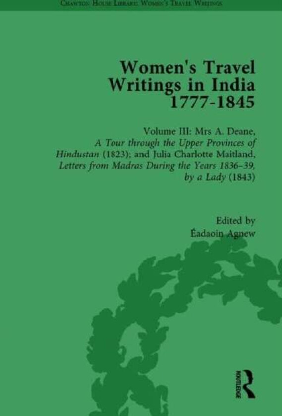 Women's Travel Writings in India 1777¿1854