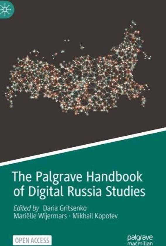 The Palgrave Handbook of Digital Russia Studies