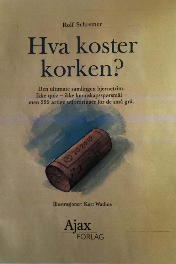 Hva koster korken? av Rolf Schreiner