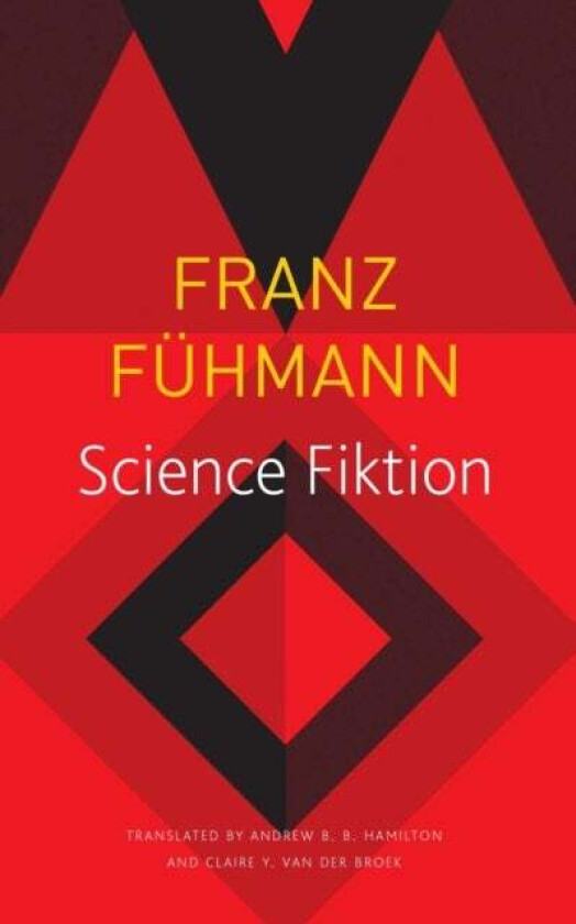 Science Fiktion av Franz Fuhmann, Andrew B. B. Hamilton, Claire Van Den Broek
