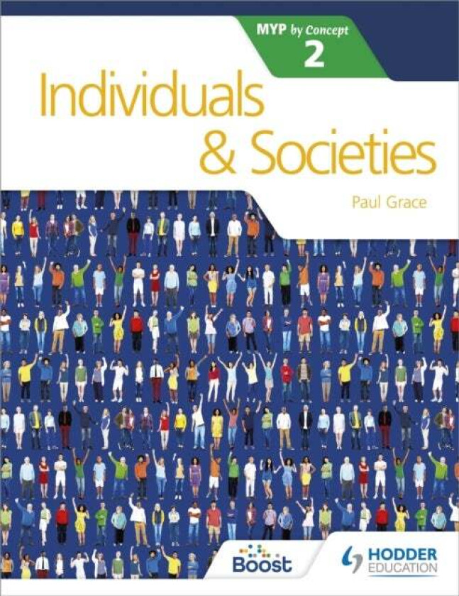 Individuals and Societies for the IB MYP 2 av Paul Grace