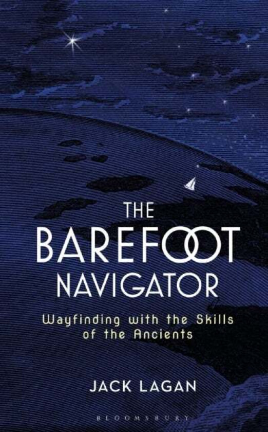 The Barefoot Navigator av Jack Lagan