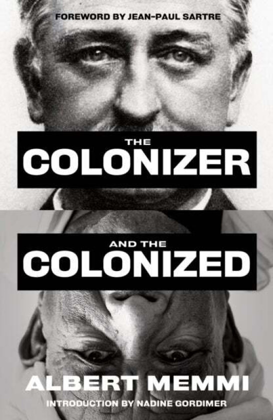The Colonizer and the Colonized av Albert Memmi