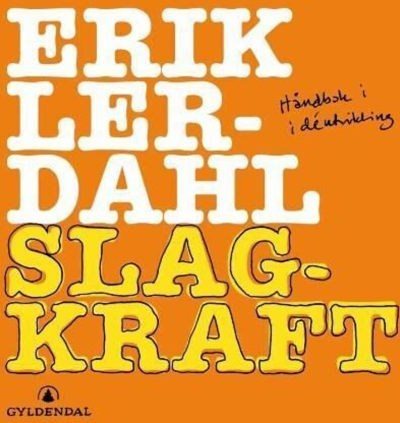 Slagkraft av Erik Lerdahl