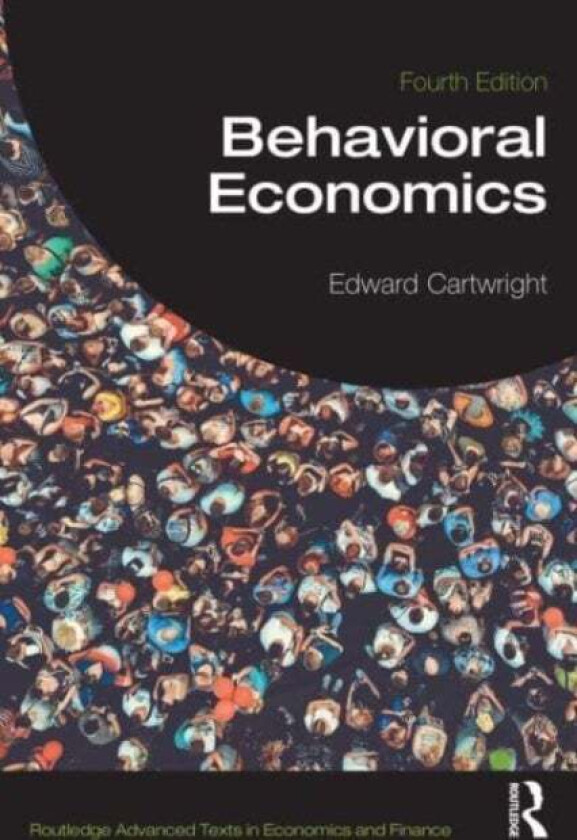 Behavioral Economics av Edward Cartwright