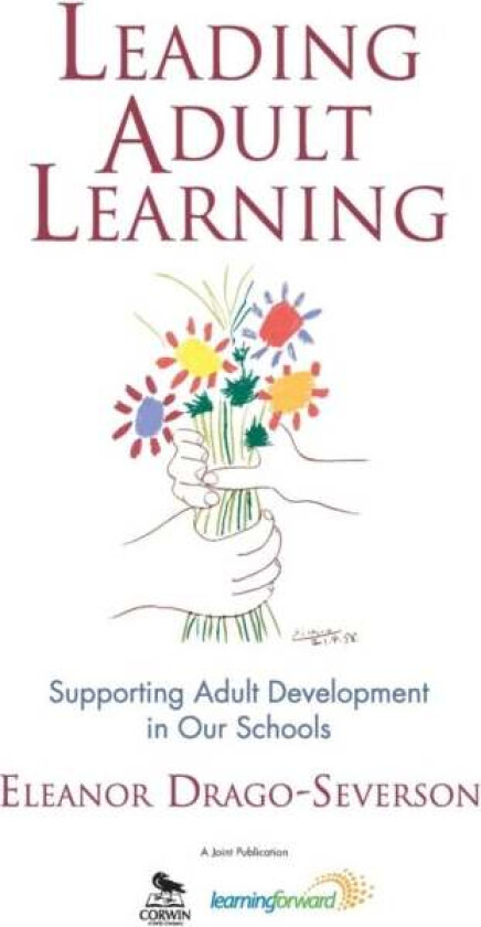 Leading Adult Learning av Eleanor Drago-Severson