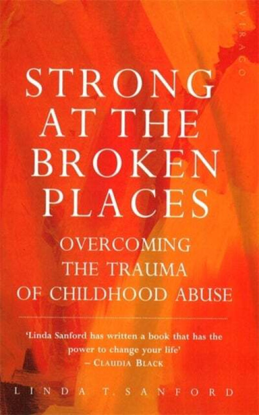 Strong At The Broken Places av Linda T. Sanford