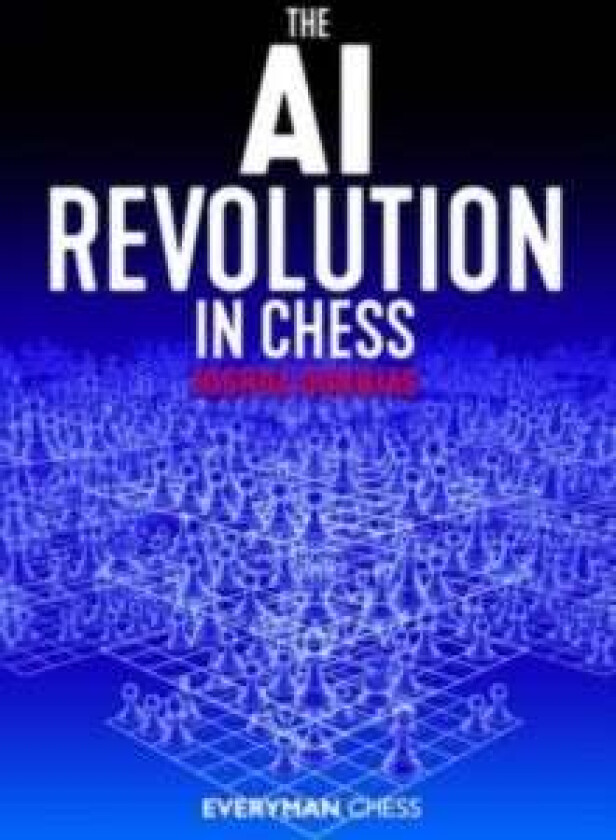 The AI Revolution in Chess av Joshua Doknjas