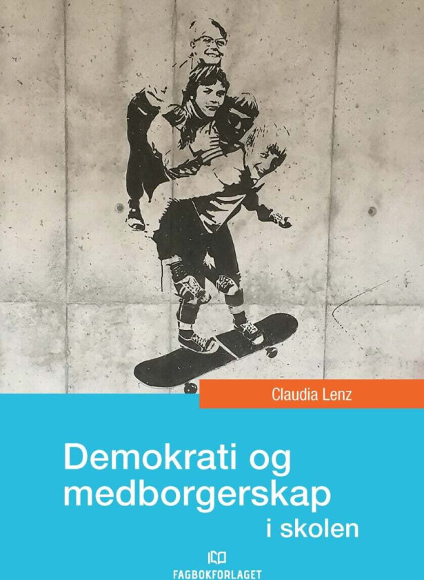 Demokrati og medborgerskap i skolen av Claudia Lenz