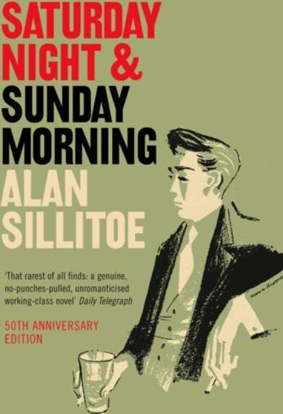 Saturday Night and Sunday Morning av Alan Sillitoe