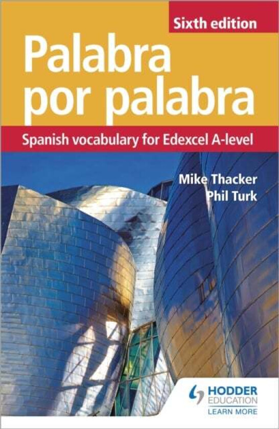 Palabra por Palabra Sixth Edition: Spanish Vocabulary for Edexcel A-level av Phil Turk, Mike Thacker
