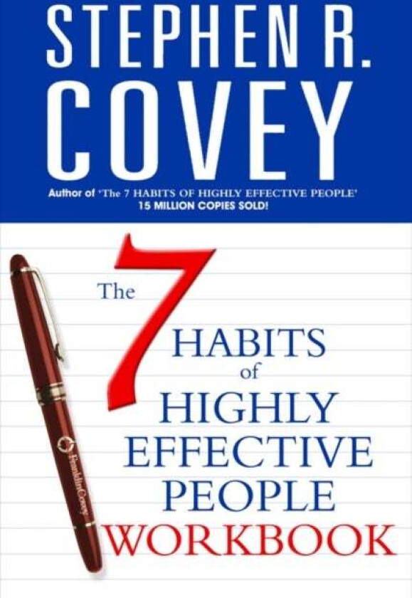 The 7 Habits of Highly Effective People Personal Workbook av Stephen R. Covey