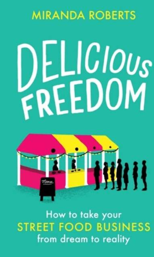 Delicious Freedom av Miranda Roberts