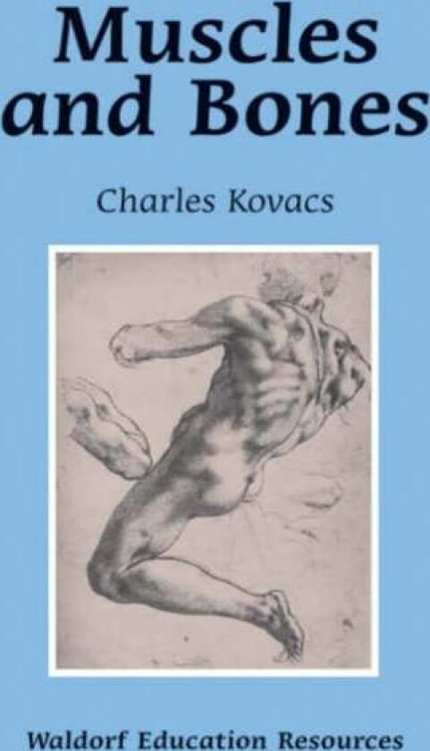 Muscles and Bones av Charles Kovacs