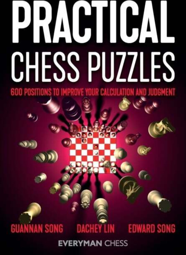 Practical Chess Puzzles av Guannan Song, Dachey Lin, Edward Song